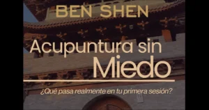 Primera sesión de acupuntura en la clínica Ben Shen - Acupuntura sin miedo.